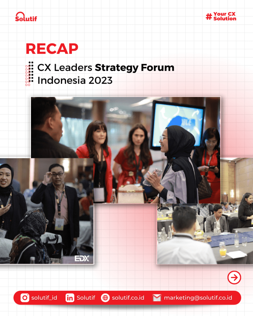 Revolusi Customer Experience di Era Digital Pertama pada CX Leaders Strategy Forum Indonesia 2023